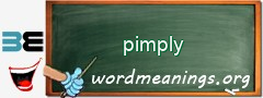 WordMeaning blackboard for pimply